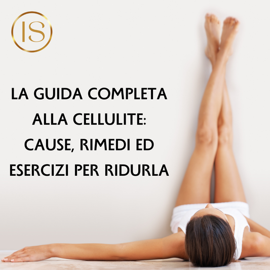 La Guida Completa alla Cellulite: Cause, Rimedi ed Esercizi per Ridurla